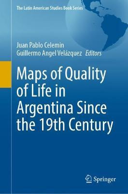 Libro Maps Of Quality Of Life In Argentina Since The 19th...