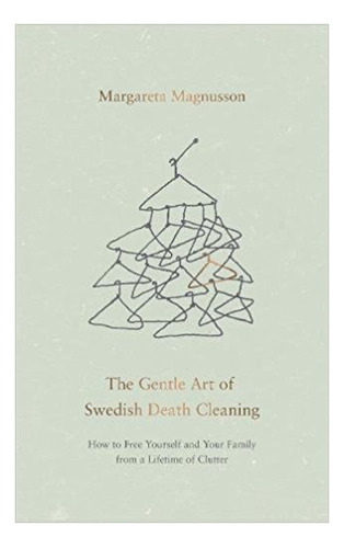 Gentle Of Swedish Death Cleaning,the - Canongate Kel Edicion