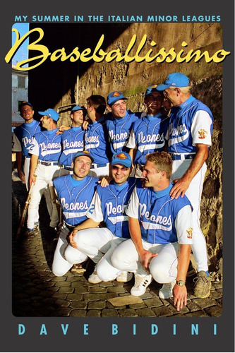 Libro: Baseballissimo: My Summer In The Italian Minor