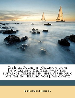Libro Die Insel Sardinien - Neigebaur, Johann Daniel F.