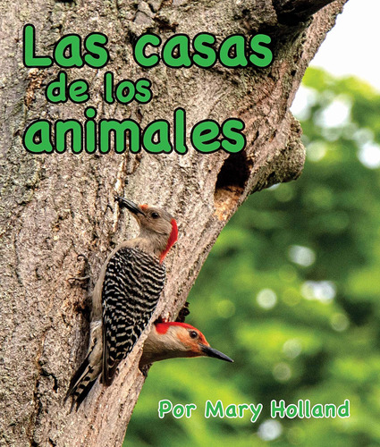 Libro: Las Casas De Los Animales: (animal Homes In Spanish) 