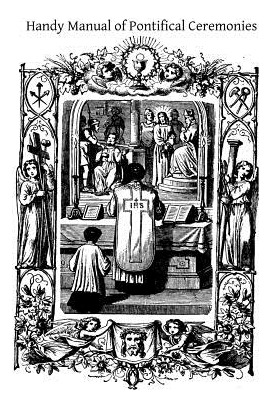 Libro Handy Manual Of Pontifical Ceremonies - Hermenegild...