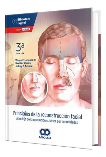 Principios De La Reconstrucción Facial 3ed Larrabee +e-book