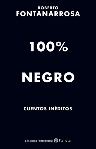 100% Negro - Roberto Fontanarrosa - Full