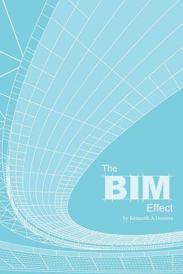 Libro The Bim Effect: Step Into The World Of Building A M...