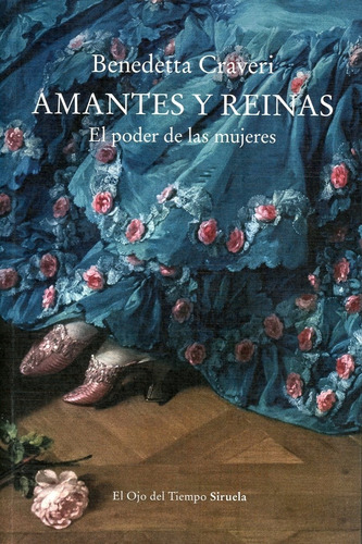 Amantes Y Reinas. El Poder De Las Mujeres