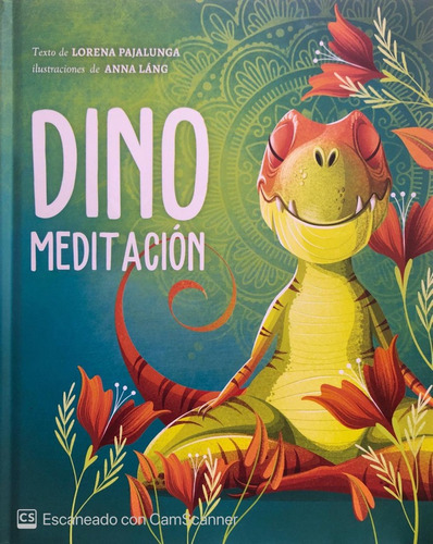 Dino Meditacion - Meditacion Para Niños Ilustrado Pasta Dura