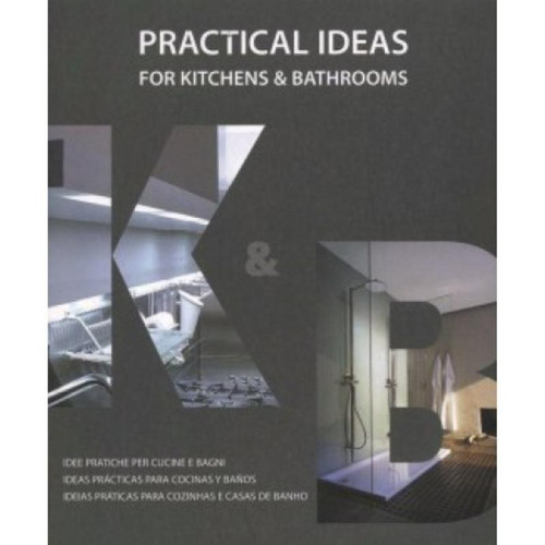 Pratical ideas for kitchens and bathrooms, de Schleifer, Simone. Editora Paisagem Distribuidora de Livros Ltda., capa mole em português, 2008