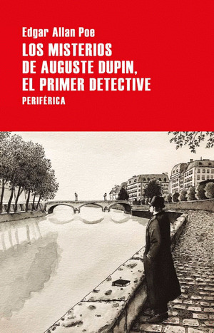 Libro Los Misterios De Auguste Dupin, El Primer Detective