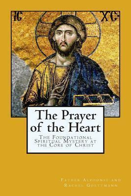 Libro The Prayer Of The Heart - Father Alphonse And Rache...