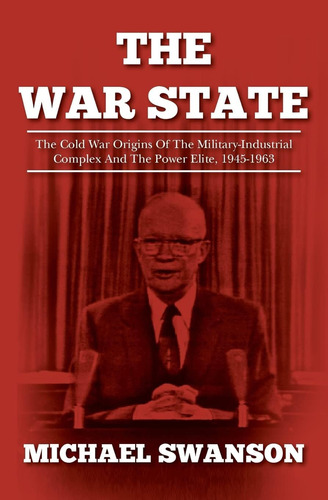 Libro El Estado De Guerra Michael Swanson-inglés
