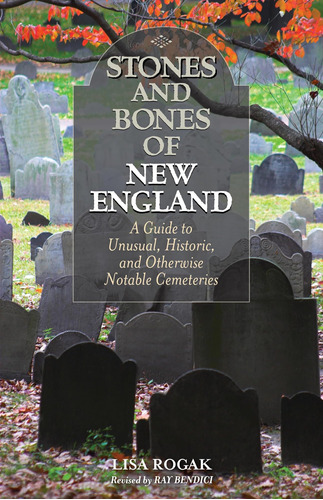 Libro: Stones And Bones Of New England: A Guide To Unusual, 