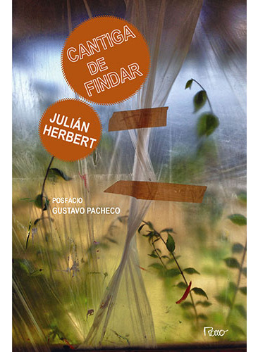 Cantiga de findar, de Herbert, Julián. Editorial Editora Rocco Ltda, capa mole em português, 2014