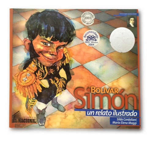 Libro Ilustrado De Lujo Simón Bolívar En 21