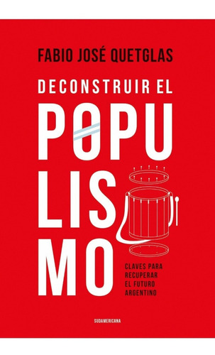 Deconstruir El Populismo - Fabio Jose Quetglas