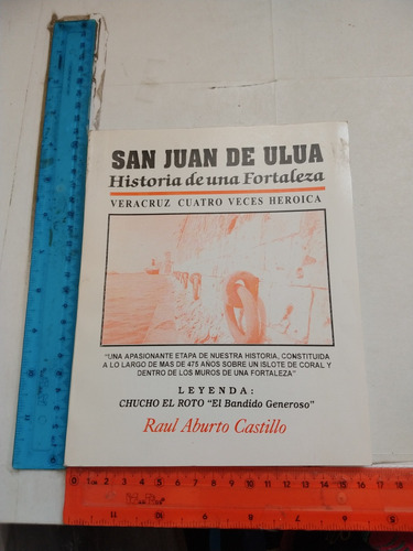San Juan De Ulúa Historia De Una Fortaleza Raúl Aburto C