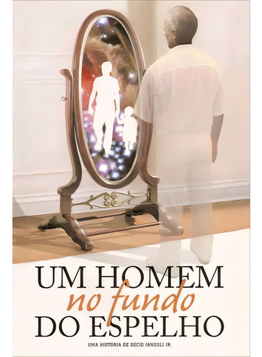 Um Homem No Fundo Do Espelho
