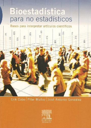 Libro Bioestadística Para No Estadísticos De Erik Cobo, Pila