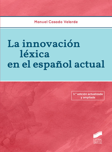 Libro La Innovaciã³n Lã©xica En El Espaã±ol Actual - Casa...