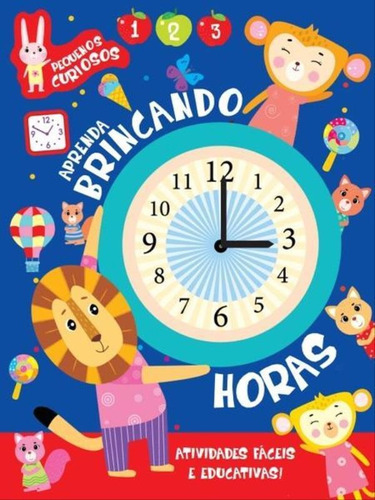 Aprenda Brincando Com As Horas, De On Line A. Editora On Line, Capa Mole Em Português