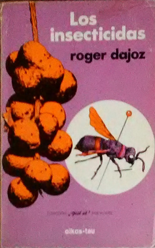 Los Insecticidas Roger Dajoz
