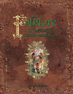 Libro Folklore & Legends Of Trinidad And Tobago - Gerard ...