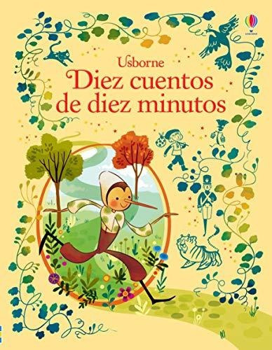 DIEZ CUENTOS DE DIEZ MINUTOS, de Various. Editorial USBORNE, tapa blanda en español, 2016