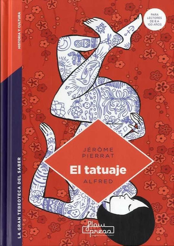 El Tatuaje, De Pierrat, Jerôme. Editorial La Gran Tebeoteca Del Saber, Tapa Dura En Español