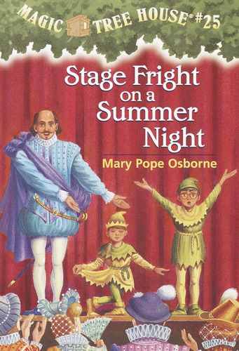 Stage Fright On Summer - Magic Tree House 25, De Osborne, Mary Pope. Editorial Random House, Tapa Blanda En Inglés Internacional, 2002