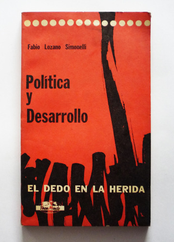 Politica Y Desarrollo - Fabio Lozano Simonelli - Firmado 