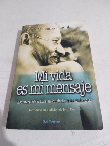 Mi Vida Es Mi Mensaje Mahatma Gandhi (Usado)