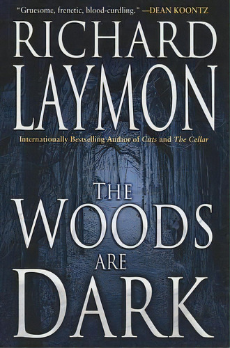 The Woods Are Dark, De Richard Laymon. Editorial 47 North, Tapa Blanda En Inglés