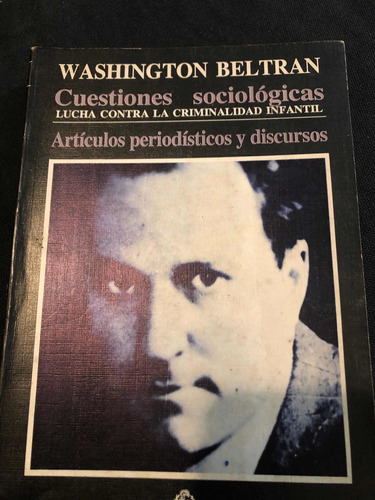 Cuestiones Sociológicas. Criminalidad Infantil - W. Beltran