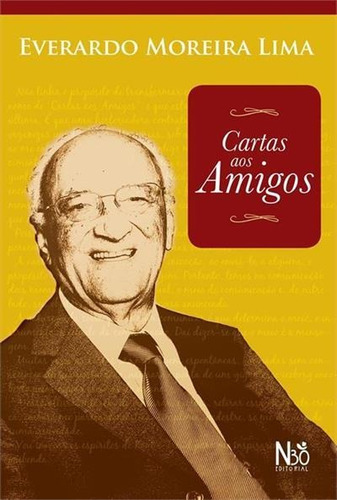 CARTA AOS AMIGOS - 1ªED.(2022), de Everardo Moreira Lima. Editora N30 Editorial, capa mole, edição 1 em português, 2022