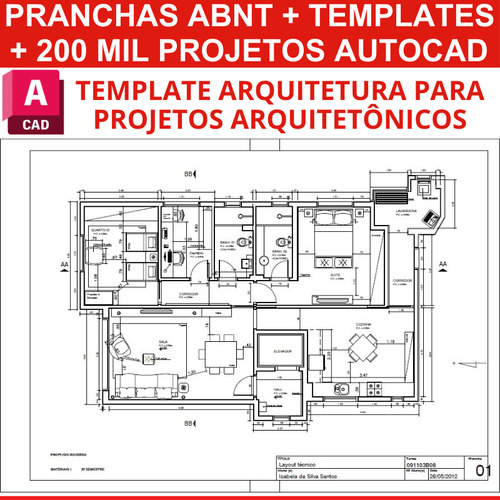 Pranchas Abnt Em Autocad + Templates + 200 Mil Projetos.