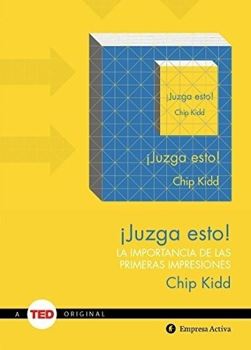Juzga Esto! - Kidd, Chip, De Kidd, Chip. Editorial Empresa Activa En Español