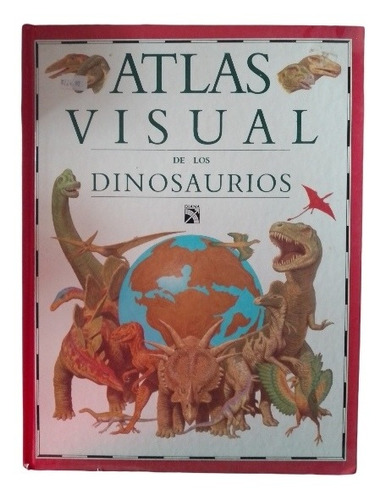 Atlas Visual De Los Dinosaurios 