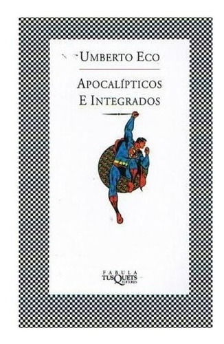 Apocalípticos E Integrados Umberto Eco