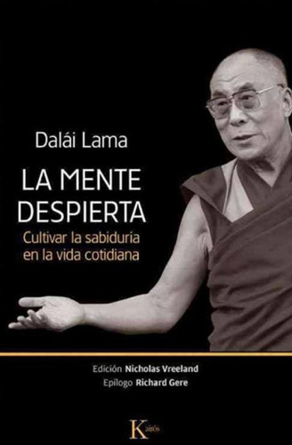 La Mente Despierta - Dalai Lama  - Kairos - Budismo