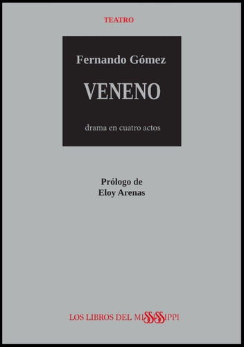 Libro: Veneno. Drama En Cuatro Actos. Gómez, Fernando. Libro