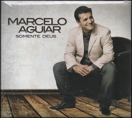 Cd Marcelo Aguiar Somente Deus - Digipack