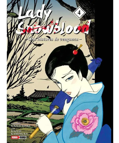 Panini Manga Lady Snowblood N.4, De Kazou Kamimua. Serie Lady Snowblood, Vol. 4. Editorial Panini, Tapa Blanda En Español, 2022