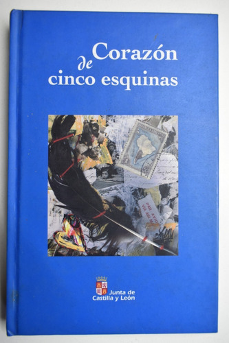 Corazón De Cinco Esquinas, Junta De Castilla Y León      C67