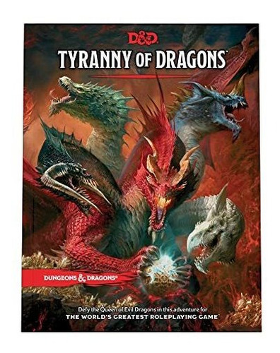 Book : Tyranny Of Dragons (d And D Adventure Book Combines 