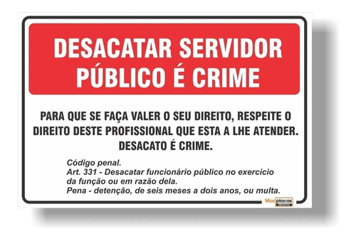 Placa Desacatar Servidor Público É Crime 30x20cm Pvc 1mm