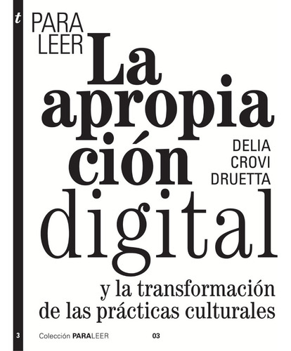 Libro Para Leer La Apropiación Digital