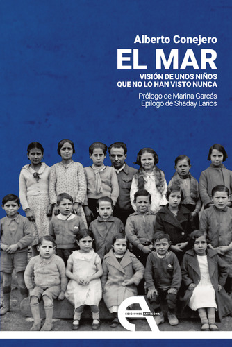 El Mar: Visión De Unos Niños Que No Lo Han Visto Nunca -