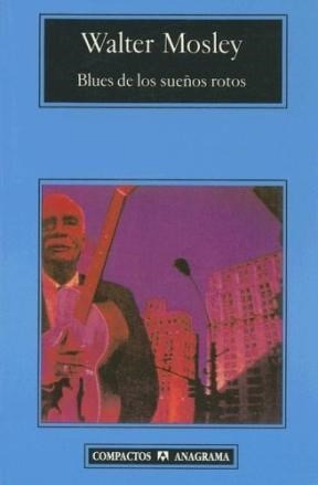 Blues De Los Sueños Rotos Pactos 246) - Mosley Walter (