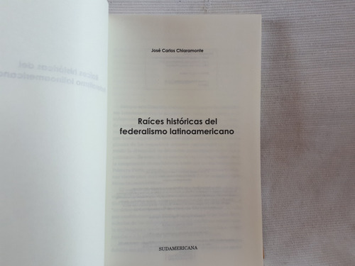 Raices Historicas Federalismo Latinoamericano Chiaramonte