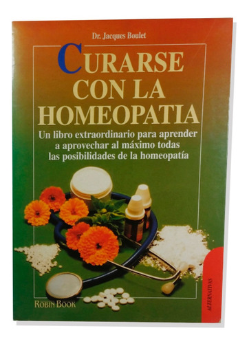 Curarse Con La Homeopatia - Boulet, Jacques